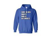 Unisex Some Dudes Marry Dudes Get Over It Pullover HOODIE