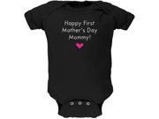 Happy First Mother s Day Mommy Black Soft Baby One Piece