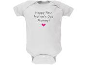 Happy First Mother s Day Mommy White Soft Baby One Piece