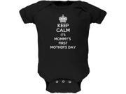 Mother s Day Keep Calm It s Mommy s First Black Soft Baby One Piece