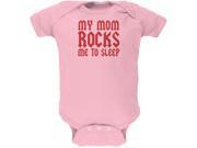 Mom Rocks Me to Sleep Funny Light Pink Soft Baby One Piece