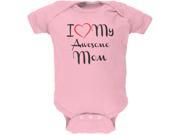 Mothers Day I Heart My Awesome Mom Light Pink Soft Baby One Piece