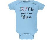 Mothers Day I Heart My Awesome Mom Light Blue Soft Baby One Piece