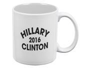 Election 2016 Hillary Clinton Varsity White All Over Coffee Mug