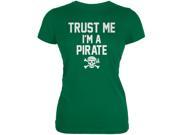 Trust Me Im A Pirate Kelly Green Juniors Soft T Shirt