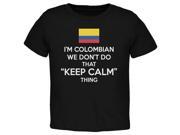 Don t Do Calm Colombian Black Toddler T Shirt
