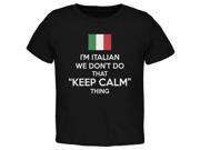 Don t Do Calm Italian Black Toddler T Shirt