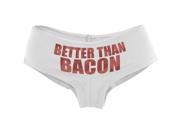 Better Than Bacon Funny White Women s Booty Shorts