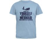 Always Be Yourself Mermaid Light Blue Youth T Shirt