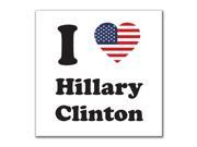 Election 2016 I Heart Hillary Clinton 4x4 Square Decal