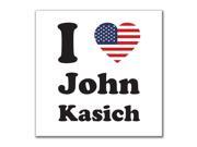 Election 2016 I Heart John Kasich 4x4 Square Decal