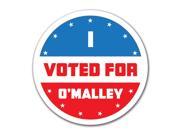 Election 2016 I Voted For O Malley 4x4 Round Decal
