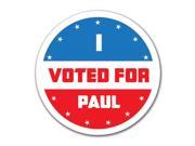Election 2016 I Voted For Paul 4x4 Round Decal