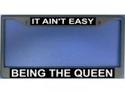 It Ain t Easy Being The Queen Frame