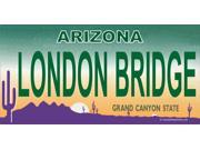 Arizona LONDON BRIDGE Photo License Plate Free Personalization on this Plate