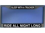 Sleep With A Trucker Photo License Plate Frame Free Screw Caps Included