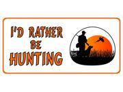 I d Rather Be Hunting Photo License Plate