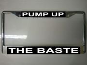 Pump Up The Baste Photo License Plate Frame Free Screw Caps with this Frame