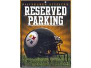Pittsburgh Steelers Metal Reserved Parking Sign