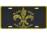 Black And Gold Good For The Soul License Plate