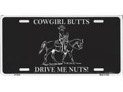 Cowgirl Butts Drive Me Nuts! License Plate