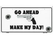 Go Ahead Make My Day! License Plate
