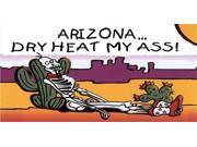 Arizona Dry Heat My Ass License Plate