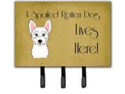 Westie Spoiled Dog Lives Here Leash or Key Holder BB1474TH68