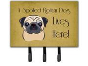 Fawn Pug Spoiled Dog Lives Here Leash or Key Holder BB1510TH68