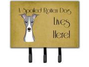 Italian Greyhound Spoiled Dog Lives Here Leash or Key Holder BB1484TH68