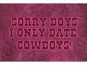 Sorry Boys I only date cowboys in pink Fabric Placemat SB3062PLMT