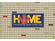 Home is protected by spoiled rotten dogs Fabric Placemat SB3053PLMT