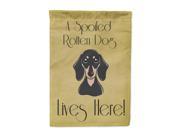 Smooth Black and Tan Dachshund Spoiled Dog Lives Here Flag Garden Size BB1463GF