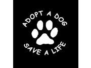 Adopt A Dog Save A Life Decal 5.5 inch