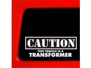 Caution this vehicle is a transformer Decal 7 inch