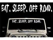 Eat Sleep Off Road Windshield Banner Decal