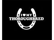 I love My Thoroughbred Horse Animal Stickers 9 Inch