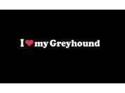 I love My Greyhound Custom Decal Sticker 7.5 inch