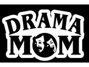 Drama Mom Proud Mom Decal Stickers 7.5 inch