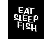 Eat Sleep Fish Funny Fishing Custom Decal Sticker 7.5 inch