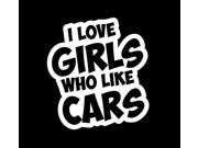 I love Girls Who Like Cars JDM Window Decal Sticker 5.5 inch