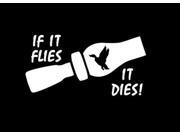 If it Flies It Dies Duck Hunting Stickers For Cars 9 Inch