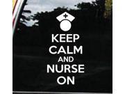 Keep Calm and Nurse On Custom Window Decal Sticker 9 Inch