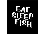 Eat Sleep Fish Funny Fishing Stickers For Cars 9 Inch
