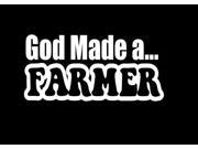 God Made a Farmer decal sticker 9 Inch