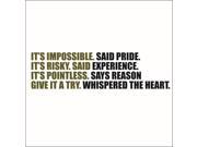 It's Impossible. Said Pride. It's Risky. Said Experience.. Vinyl Quote - Small - Lime It's Impossible. Said Pride. It's Risky. Said Experience.. Vinyl Quote - Small - Lime