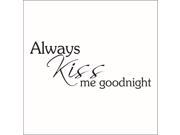 Always Kiss Me Goodnight #2 Vinyl Decal - Medium - Hunter Green Always Kiss Me Goodnight #2 Vinyl Decal - Medium - Hunter Green
