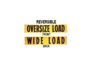 Oversized Load Sign 18 x 84 Reversible Wide Load Banner