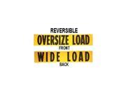 Oversized Load Sign 14 x 72 Reversible Wide Load Banner