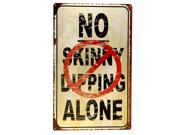 Warning No Skinny Dipping Alone Funny Sign